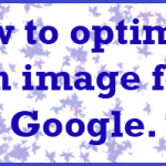 How to Optimize Your Photos for Google