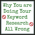 Why You Are Doing Your Keyword Research All Wrong