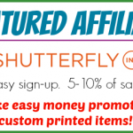 Featured Affiliate — Shutterfly — Make Money Promoting Custom Printed Products
