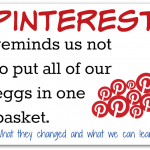 Pinterest Reminds Us to Not Put All of Our Eggs in One Basket